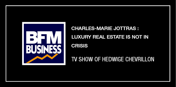 Charles-Marie Jottras : Luxury real estate is not in crisis